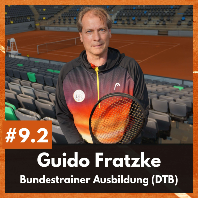 episode #9.2 Mehr Trainer:innen für das deutsche Tennis - mit Bundestrainer Guido Fratzke (DTB) artwork