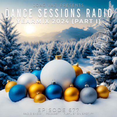 episode Dance Sessions Ep 677 (YearMix Part I) artwork