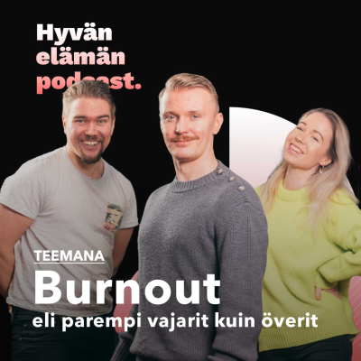 episode Burnout - eli parempi vajarit kuin överit? artwork