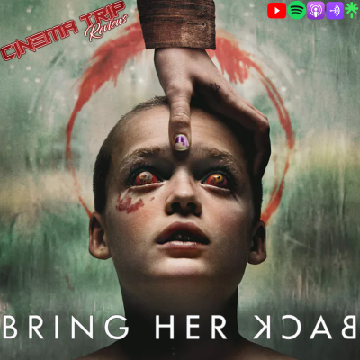 episode Bring Her Back (2025) | Cinema Trip Reviews artwork