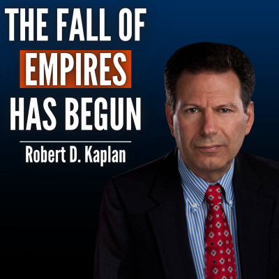 episode #79 Robert D. Kaplan: The Fall of the American Empire and The Coming Era of Chaos artwork