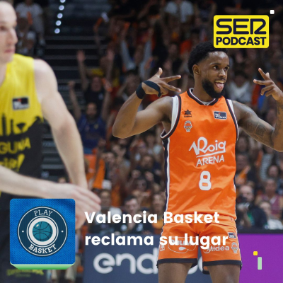 episode Play Basket | Valencia reclama su lugar artwork