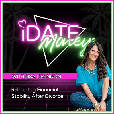 I Date Money: Budget • Invest • Build Wealth After Divorce
