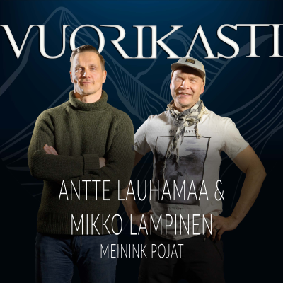 episode Antte Lauhamaa & Mikko Lampinen - Meininkipojat artwork