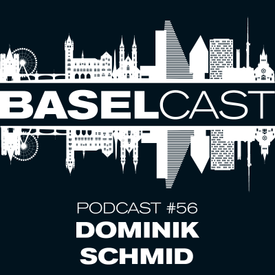 episode Baselcast #56 mit Dominik Schmid – Ed. Borer AG artwork