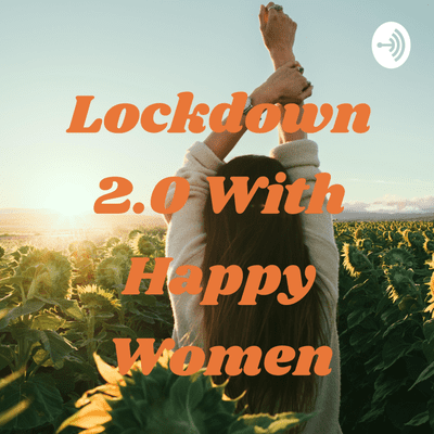 Lockdown 2.0 With Happy Women