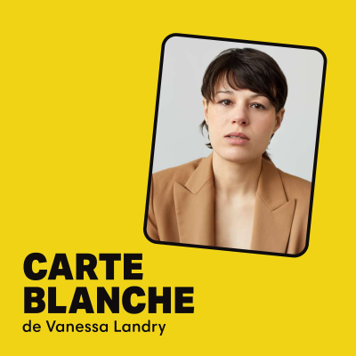 episode 8e Édition (2024) | Épisode 2 - Carte blanche de Vanessa Landry artwork