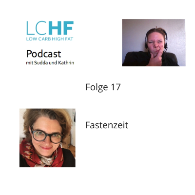 episode 017 LCHF - Fastenzeit artwork