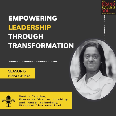 episode Empowering Leadership Through Transformation | Seetha Cristian, Executive Director, Liquidity and IRRBB Technology, Standard Chartered Bank artwork