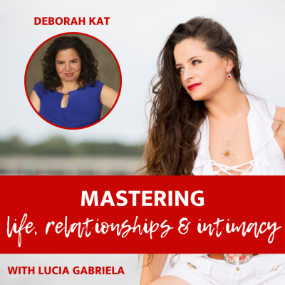 episode Ep 134 |Relationships| Number One Mistake I See In Relationships with Deborah Kat artwork