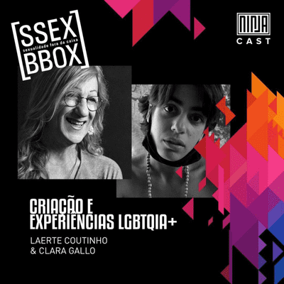 episode #3 - CRIAÇÃO E EXPERIÊNCIAS LGBTQIA+ com Lerte Coutinho e Clara Gallo artwork