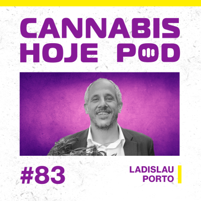 episode #83 Ladislau Porto –A real sobre as associações de pacientes de cannabis artwork
