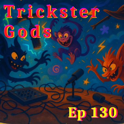 episode 130 | The Trickster Element: Linking UFOs, High Strangeness & Bigfoot - w/ Paranorm Girl Podcast artwork