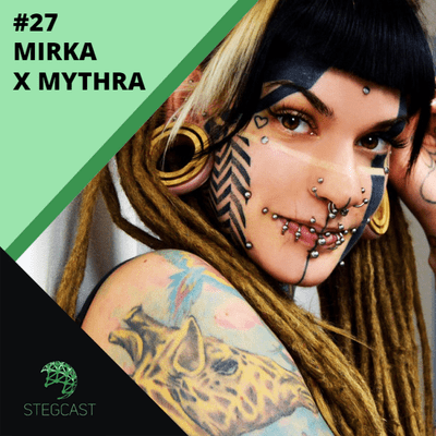 episode 27# MIRKA X MYTHRA: Ničeho na sobě nelituji, bolest nevyhledávám. Modifikace jsou stále více populární. artwork