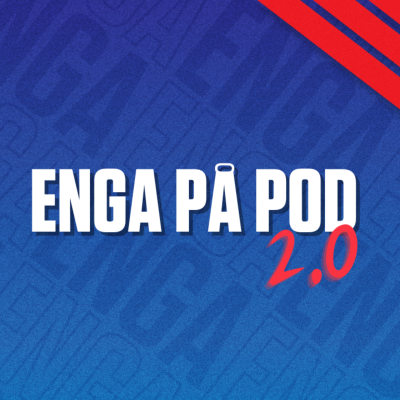 Enga på Pod 2.0