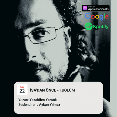 episode Yazabilen Yaratık #22: İsa'dan Önce - I.Bölüm artwork