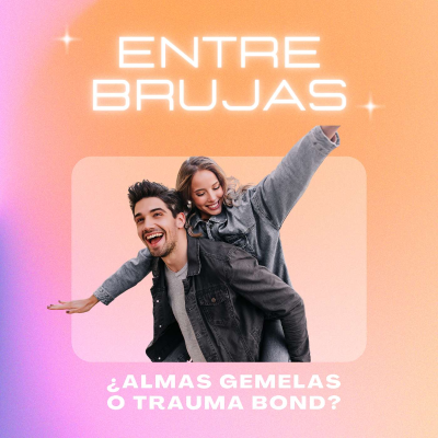 episode ¿Almas gemelas o Trauma bond? Descúbrelo YA (Love Tips by Loveria Secrets) artwork
