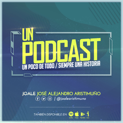 episode Trailer #UnPodcast - Joale Aristimuño - ¡Pronto! artwork