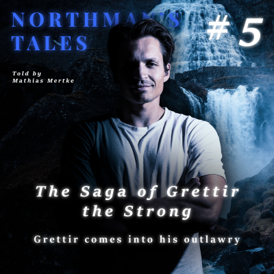 episode The Saga of Grettir the Strong #5 | Grettir comes into his outlawry artwork