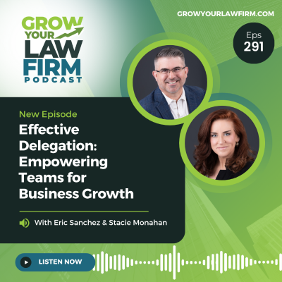 episode Effective Delegation: Empowering Teams for Business Growth With Eric Sanchez & Stacie Monahan artwork