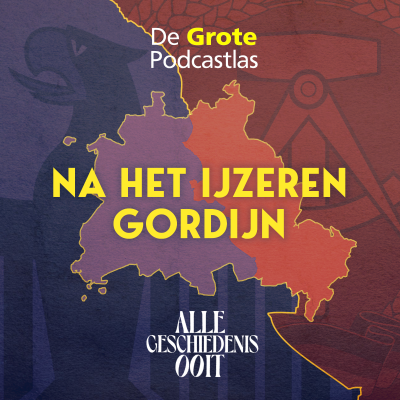 episode Na het IJzeren Gordijn: de val van de Muur deel 3 (met De Grote Podcastlas) artwork