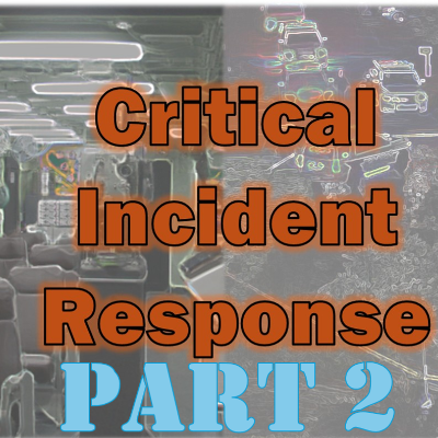 episode Ep 71 - Critical Incident Response Part 2 artwork