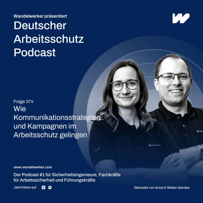 episode #374 Wie Kommunikationsstrategien und Kampagnen im Arbeitsschutz gelingen artwork