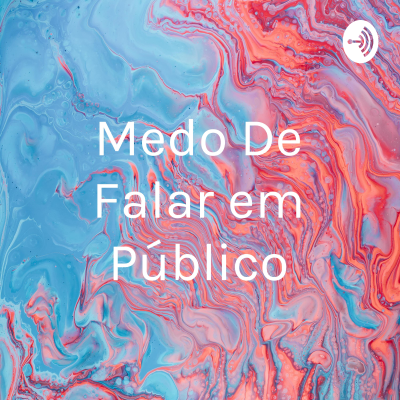 Medo De Falar em Público