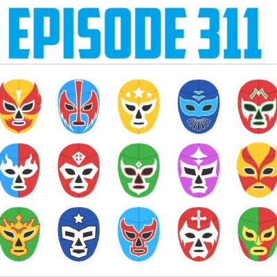 episode AJ OUM Episode 311 – The 50/50 Wrestling Weekend artwork