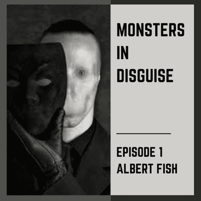 episode Monsters in Disguise: Albert Fish artwork