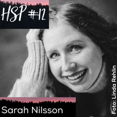 episode HSP #12 Sarah Nilsson artwork