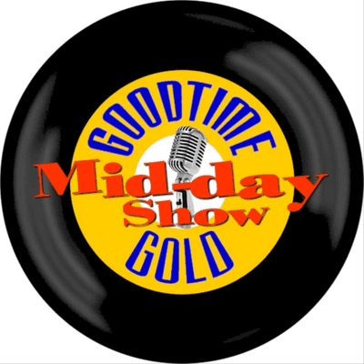 Goodtime Gold Midday Show