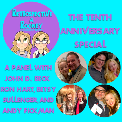 episode The Tenth Anniversary Special: A Panel with John D. Beck, Ron Hart, Betsy Sullenger, and Andy Fickman artwork