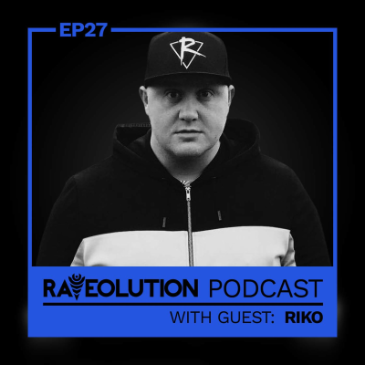 episode Raveolution Podcast Ep27: Riko artwork