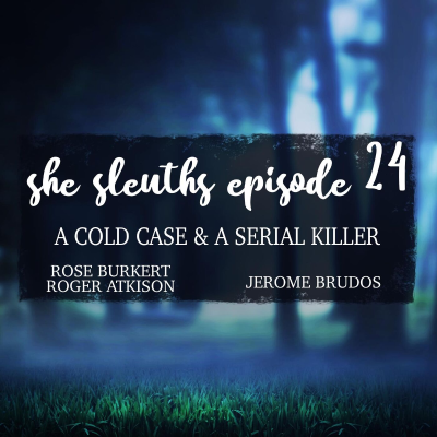 episode Episode 24: Murders of Rose Burkert & Roger Atkison, Serial Killer Jerry Brudos artwork