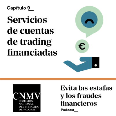 episode Servicios de cuentas de trading financiadas | Evita las estafas y los fraudes financieros | CNMV artwork