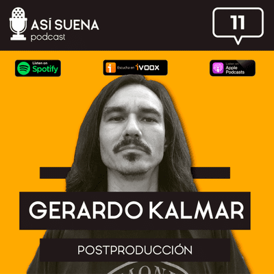 episode Así suena: Capítulo 11 Gerardo Kalmar artwork