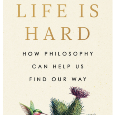 Episode 684: Kieran Setiya - Life Is Hard: How Philosophy Can Help Us Find Our Way