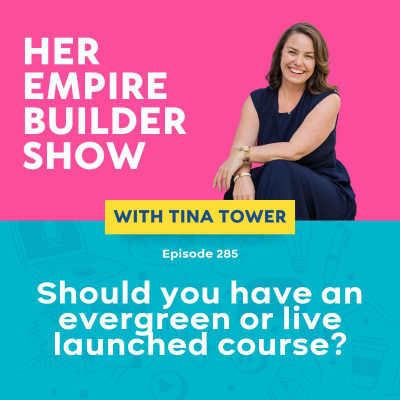 episode 285: Should you have an evergreen or live launched course? artwork