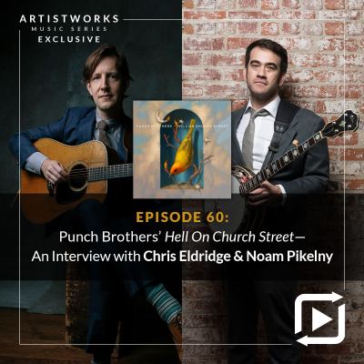 episode Punch Brothers’ “Hell On Church Street:” An Interview with Chris Eldridge & Noam Pikelny artwork