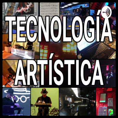 Tecnología Artística por Fede Gaumet