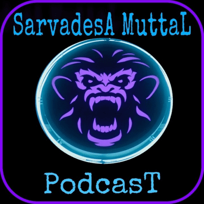 SarvadesaMuttalPodcast