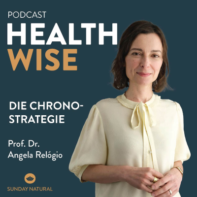 episode #101 Die Chronostrategie - Chronotypen & unsere innere Uhr. Mit Prof. Dr. Angela Relógio artwork