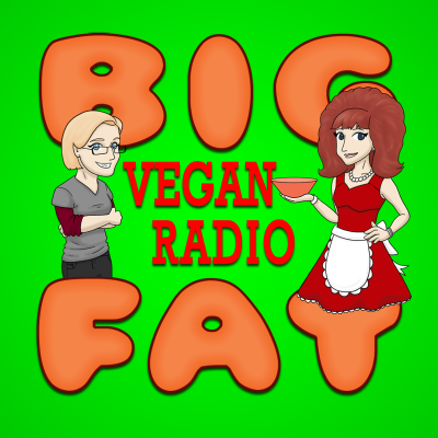 Big Fat Vegan Radio