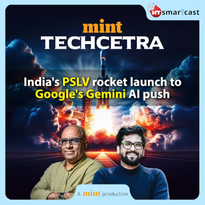 episode From India's PSLV rocket launch to Google's Gemini AI push artwork