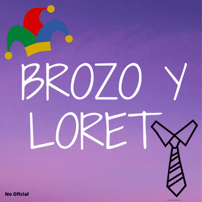 LORET, BROZO y Noticiero Diario