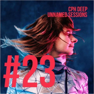 episode CPH DEEP Unnamed Sessions #23 : Dansor (NE) artwork