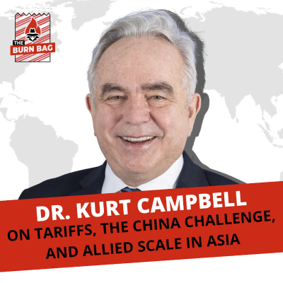 episode Veteran U.S. Diplomat Dr. Kurt Campbell on Tariffs, the China Challenge, and Allied Scale in Asia artwork