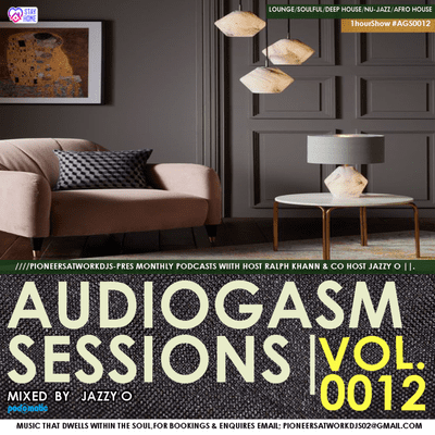 episode AUDIOGASM SESSIONS VOL 12 MIXED BY JAZZY O(STAY SAFE & STAY HOME) artwork