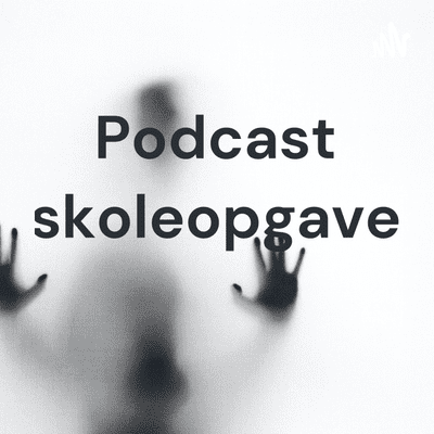 Podcast skoleopgave